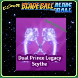 Dual Prince Legacy Scythe - Blade Ball