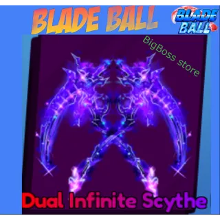 Dual Infinite Scythe - Blade Ball