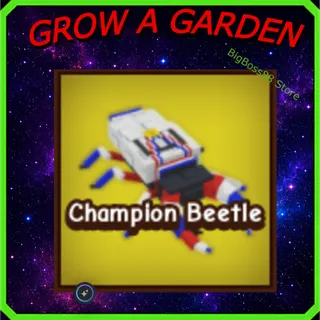Champion Beetle - Grow A Garden