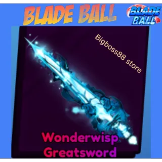 Wonderwisp Greatsword - Blade Ball