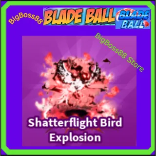 Shatterflight Bird Explosion - Blade Ball