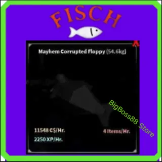 Mayhem Corrupted Floppy ( Aquarium ) 11.54K C$ per hour 2.25k Xp - Fisch