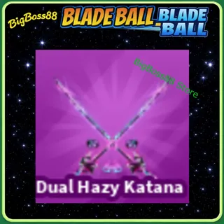 Dual Hazy Katana - Blade Ball