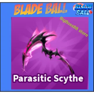 PARASITIC SCYTHE - Blade Ball