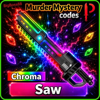 Chroma Saw - Murder Mystery 2 / MM2