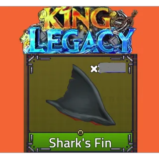 x12 Shark Fin - King Legacy