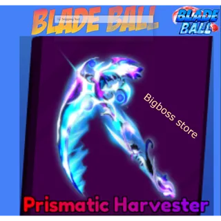 Prismatic Harvester - Blade Ball