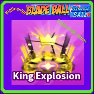 King Explosion - Blade Ball