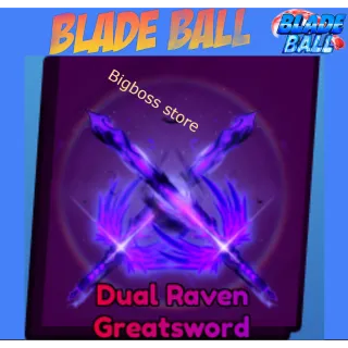 Dual Raven Greatsword - Blade Ball