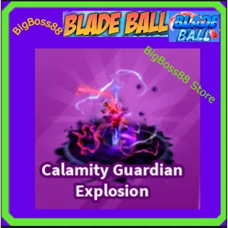 Calamity Guardian Explosion - Blade Ball