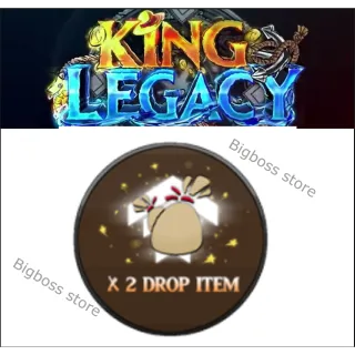 x2 drop - King Legacy