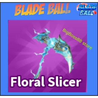 Floral Slicer - Blade Ball