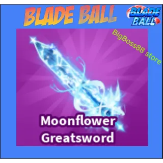 Moonflower Greatsword - Blade Ball