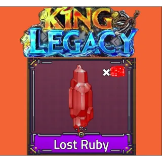 x16 Lost Ruby - King Legacy