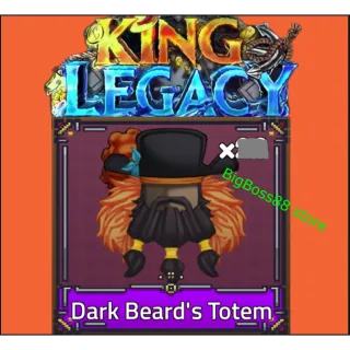 x20 Dark Beard's Totem - King Legacy