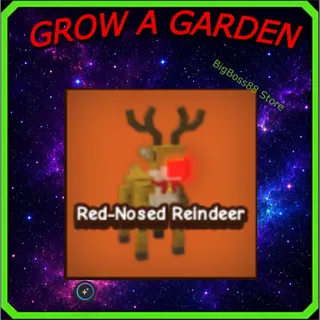 Red - Nosed Reindeer - Grow A Garden