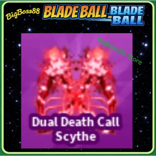 Dual Death Call Scythe - Blade Ball