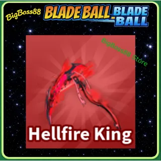 Hellfire King - Blade Ball