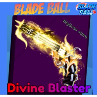 Divine Blaster - Blade Ball