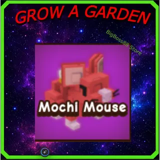 Mochi Mouse - Grow A Garden