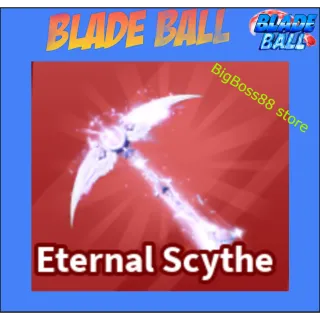 Eternal Scythe - Blade Ball