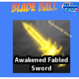 Awakened Fabled Sword - Blade Ball