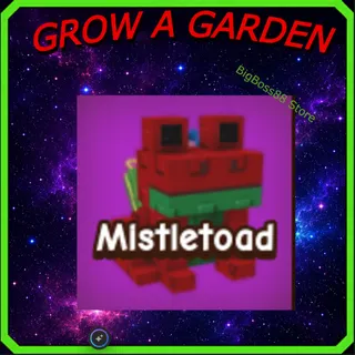 Mistletoad - Grow A Garden