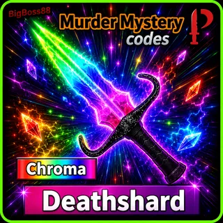 Chroma Deathshard - Murder Mystery 2 / MM2