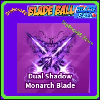 Dual Shadow Monarch Blade - Blade Ball