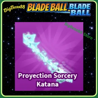 Proyection Sorcery Katana - Blade Ball
