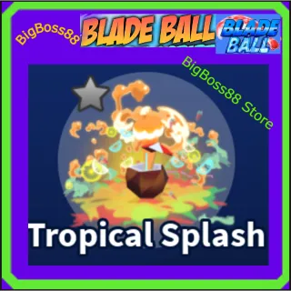Tropical Splash Explosion - Blade Ball