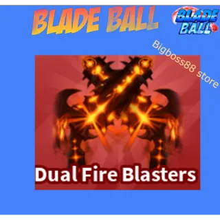 Dual Fire Blasters - Blade Ball