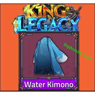 Water Kimono - King Legacy