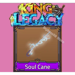 Soul Cane - King Legacy