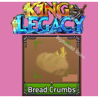 x2000 Bread Crumbs - King Legacy