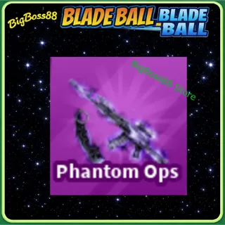 Phantom Ops - Blade Ball
