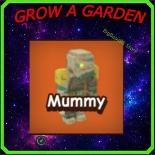 Mummy - Grow A Garden