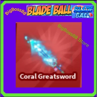 Coral Greatsword - Blade Ball
