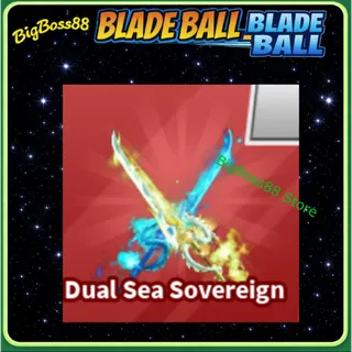 Dual Sea Sovereign - Blade Ball