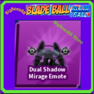 Dual Shadow Mirage Emote - Blade Ball