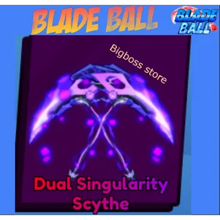Dual Singularity Scythe - Blade Ball