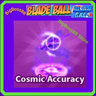 Cosmic Accuracy Explosion - Blade Ball