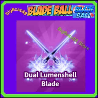 Dual Lumenshell Blade - Blade Ball