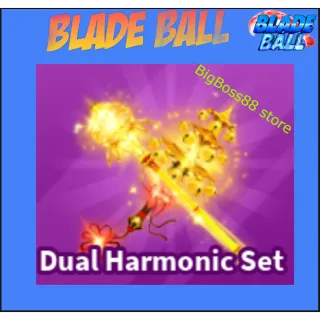 Dual Harmonic Set - Blade Ball