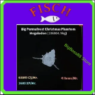 Big Permafrost Christmas Phantom Megalodon ( Aquarium ) 68.8K C$ per hour 3.6k Xp - Fisch