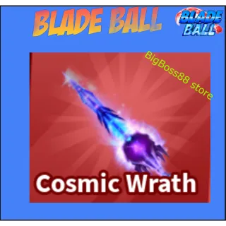 Cosmic Wrath - Blade Ball