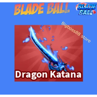 Dragon Katana - Blade Ball