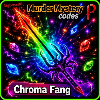 Chroma Fang - Murder Mystery 2 / MM2