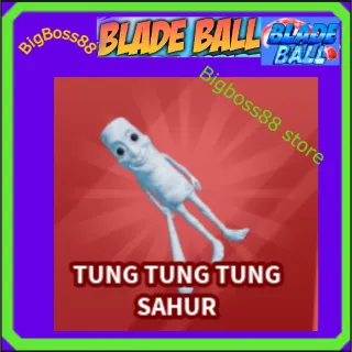 TUNG TUNG TUNG SAHUR - Blade Ball