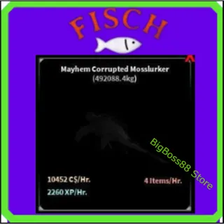 Mayhem Corrupted Mosslurker ( Aquarium ) 10.4K C$ per hour 2.26k Xp - Fisch